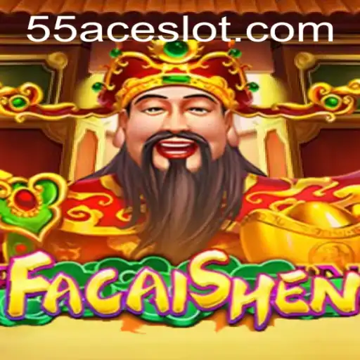 Exploring the World of FaCaiShen on 55Ace App