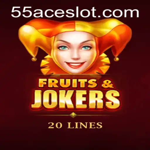 Dive into FruitsAndJokers20: The Thrilling Game Experience on 55Ace App
