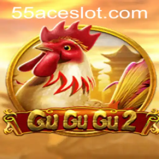 Discovering the Exciting World of GuGuGu2 on 55Ace App