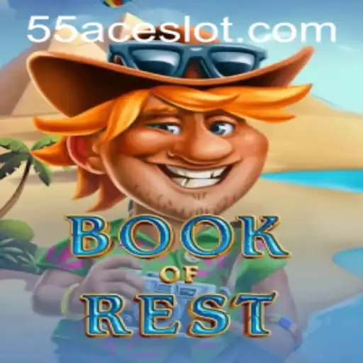 Exploring the Enchanting World of BookofRest on 55Ace App