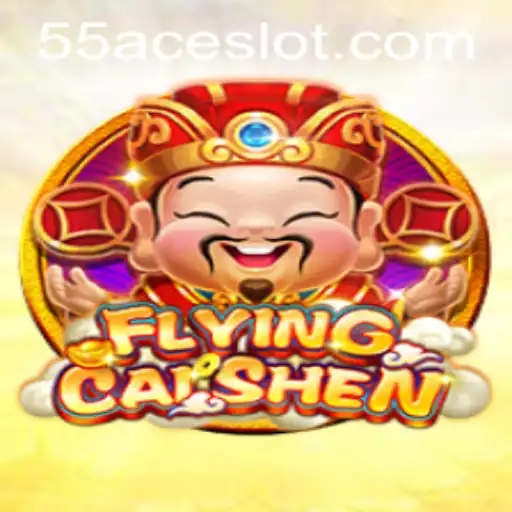 Discovering FlyingCaiShen in the 55Ace App: An Enthralling Gaming Experience