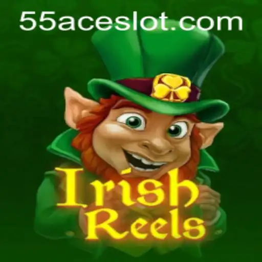 Exploring IrishReels on the 55Ace App: A New Gaming Experience