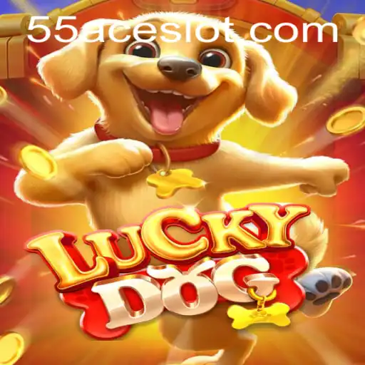 Exploring the Exciting World of LuckyDog and the 55Ace App