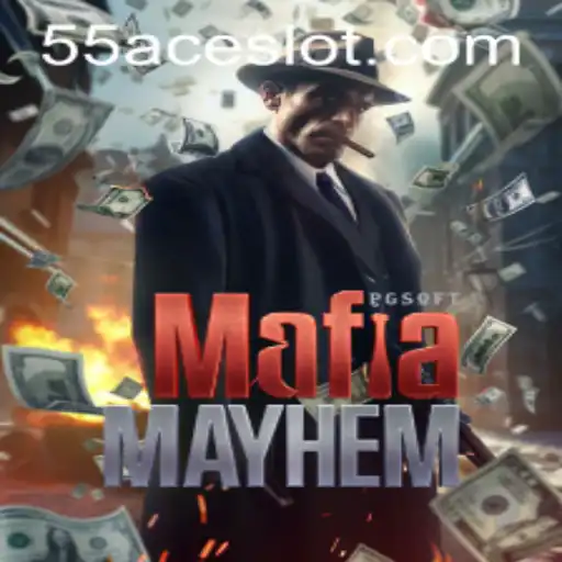 Dive into the World of MafiaMayhem with 55Ace App