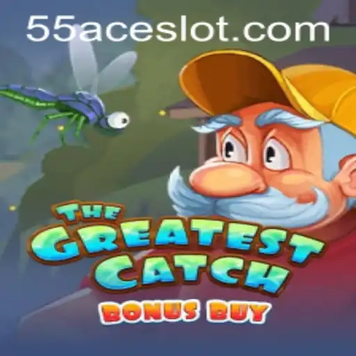 Dive into TheGreatestCatchBonusBuy on the 55Ace App
